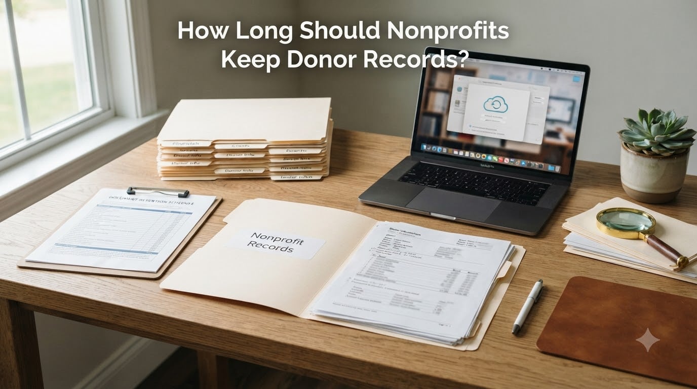 How Long Should Nonprofits Keep Donor Records?