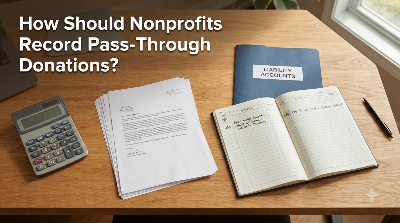 How Should Nonprofits Record Pass-Through Donations?