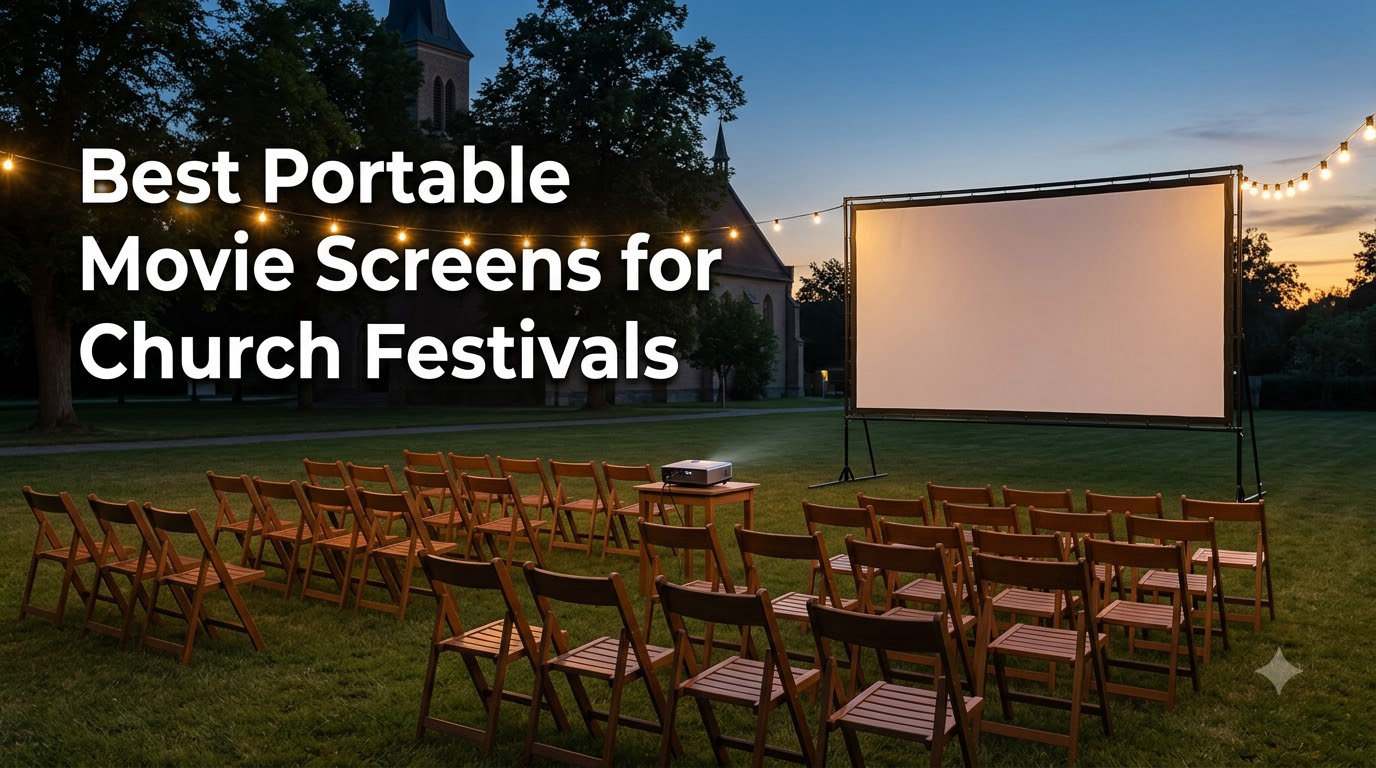 Best Portable Movie Screens for Church Festivals