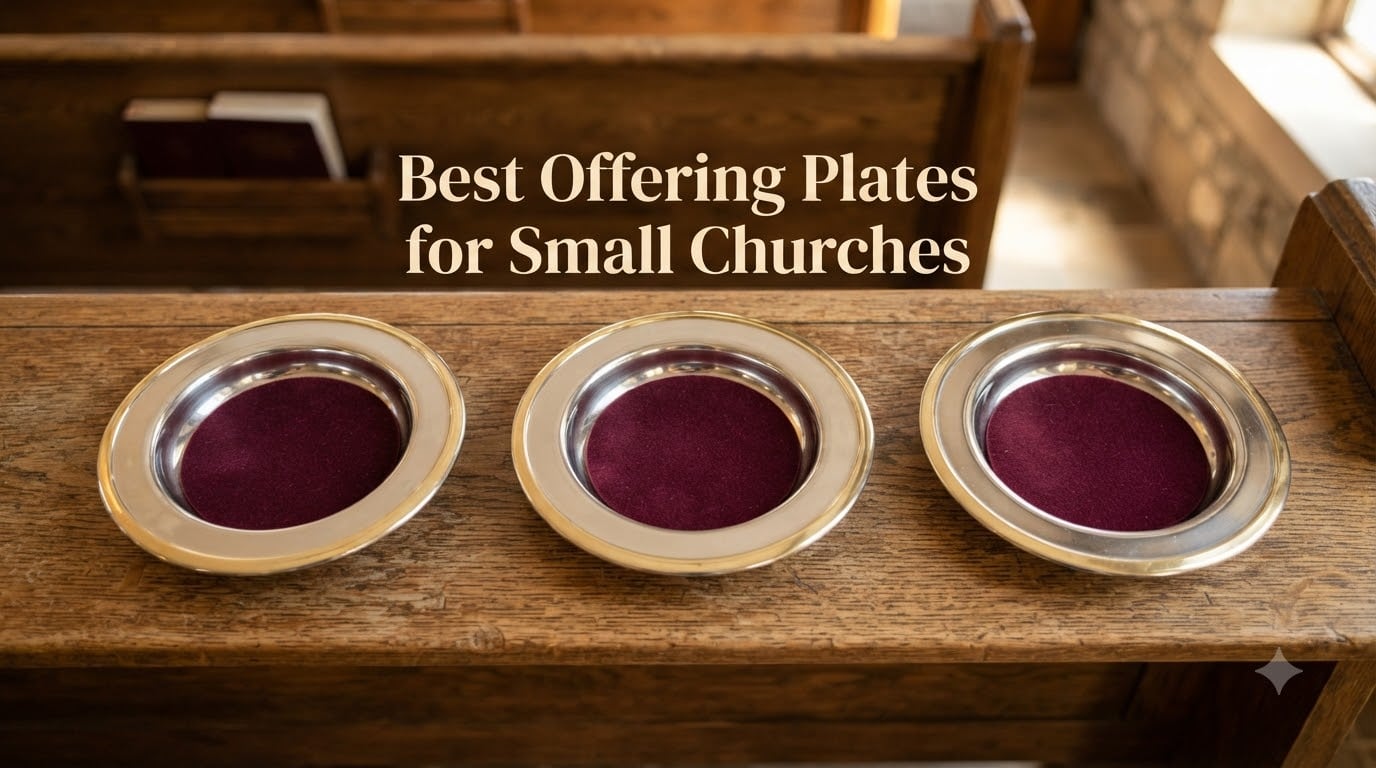 Best Offering Plates for Small Churches