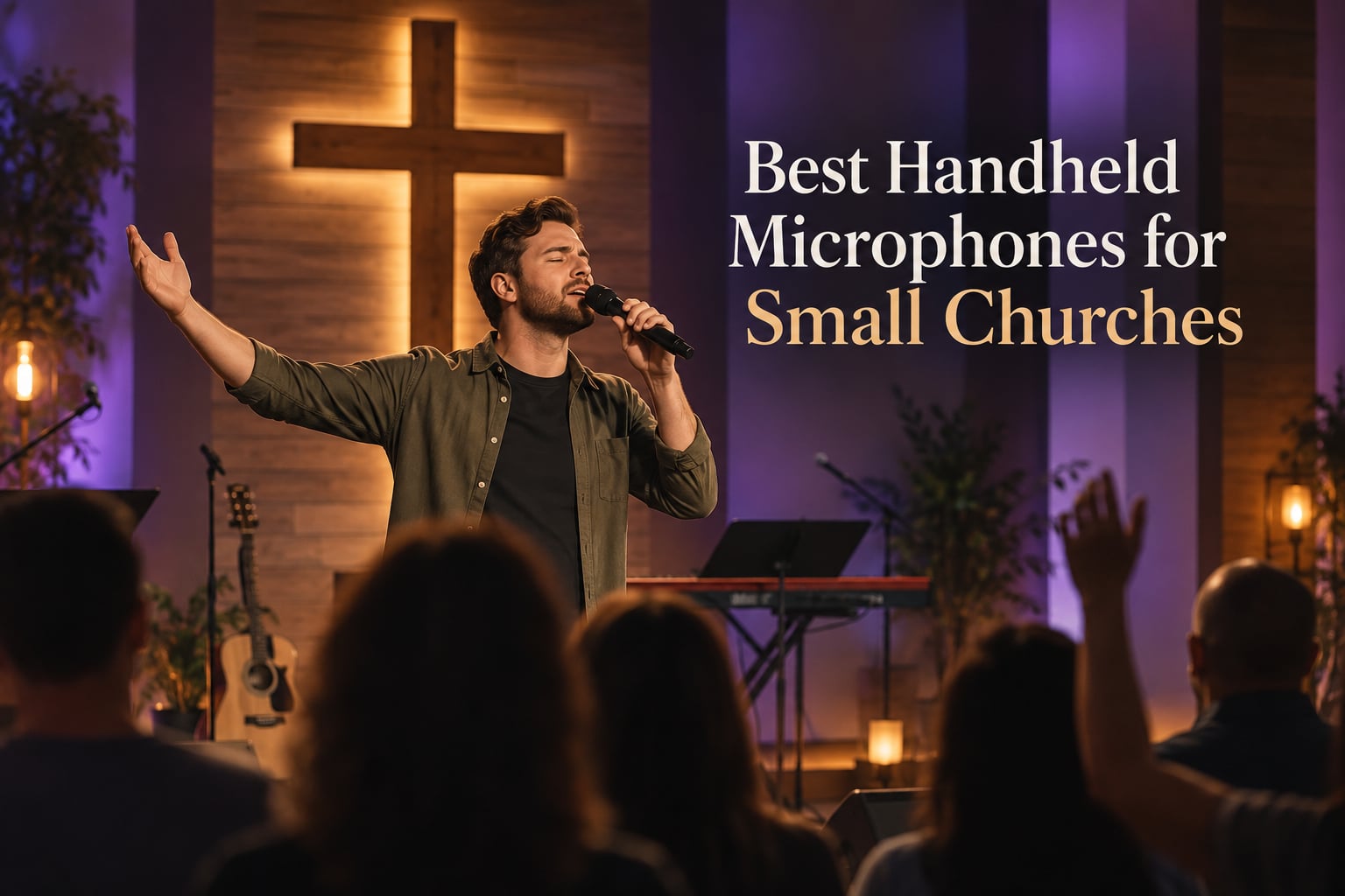 Best Handheld Microphones for Small Churches